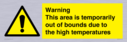 warning-this-area-is-temporarily-out-of-bounds-due-to-the-high-temperatures~